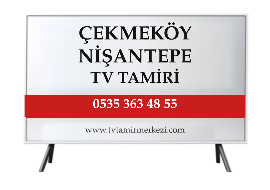 Çekmeköy Nişantepe TV Tamiri